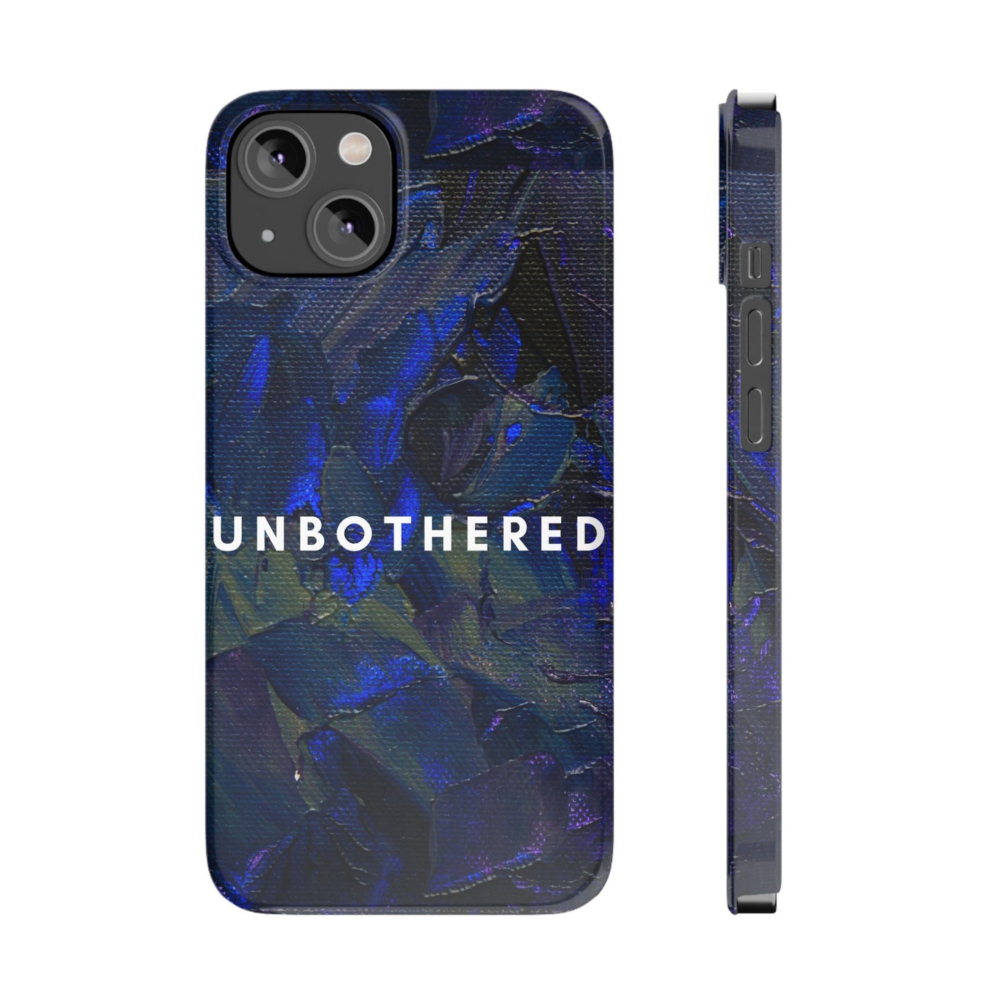 Unbothered Slim Phone Case - Stylish Accessory for Trendsetters, Gift for Minimalists, Phone Protector