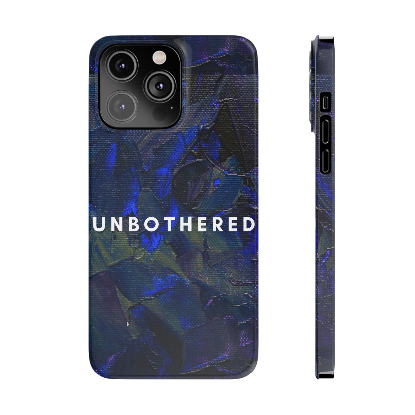 Unbothered Slim Phone Case - Stylish Accessory for Trendsetters, Gift for Minimalists, Phone Protector