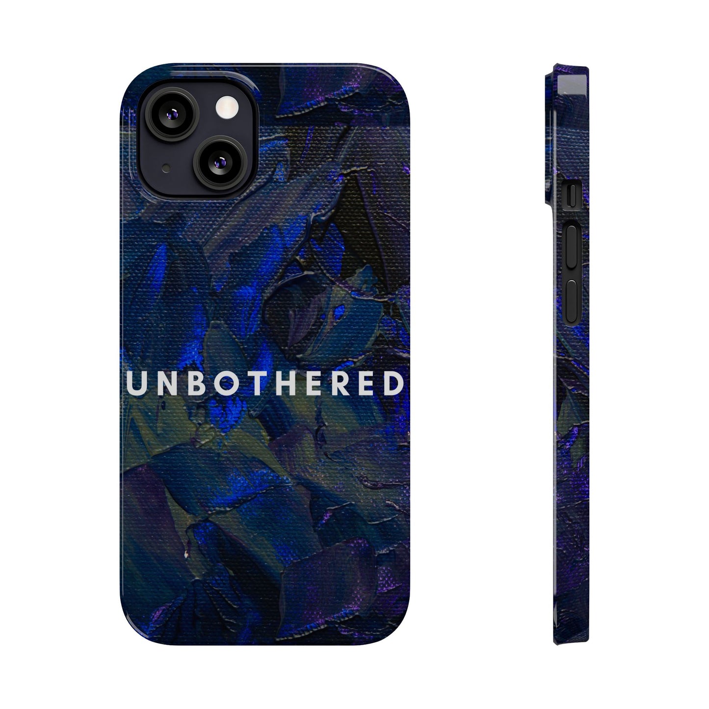 Unbothered Slim Phone Case - Stylish Accessory for Trendsetters, Gift for Minimalists, Phone Protector
