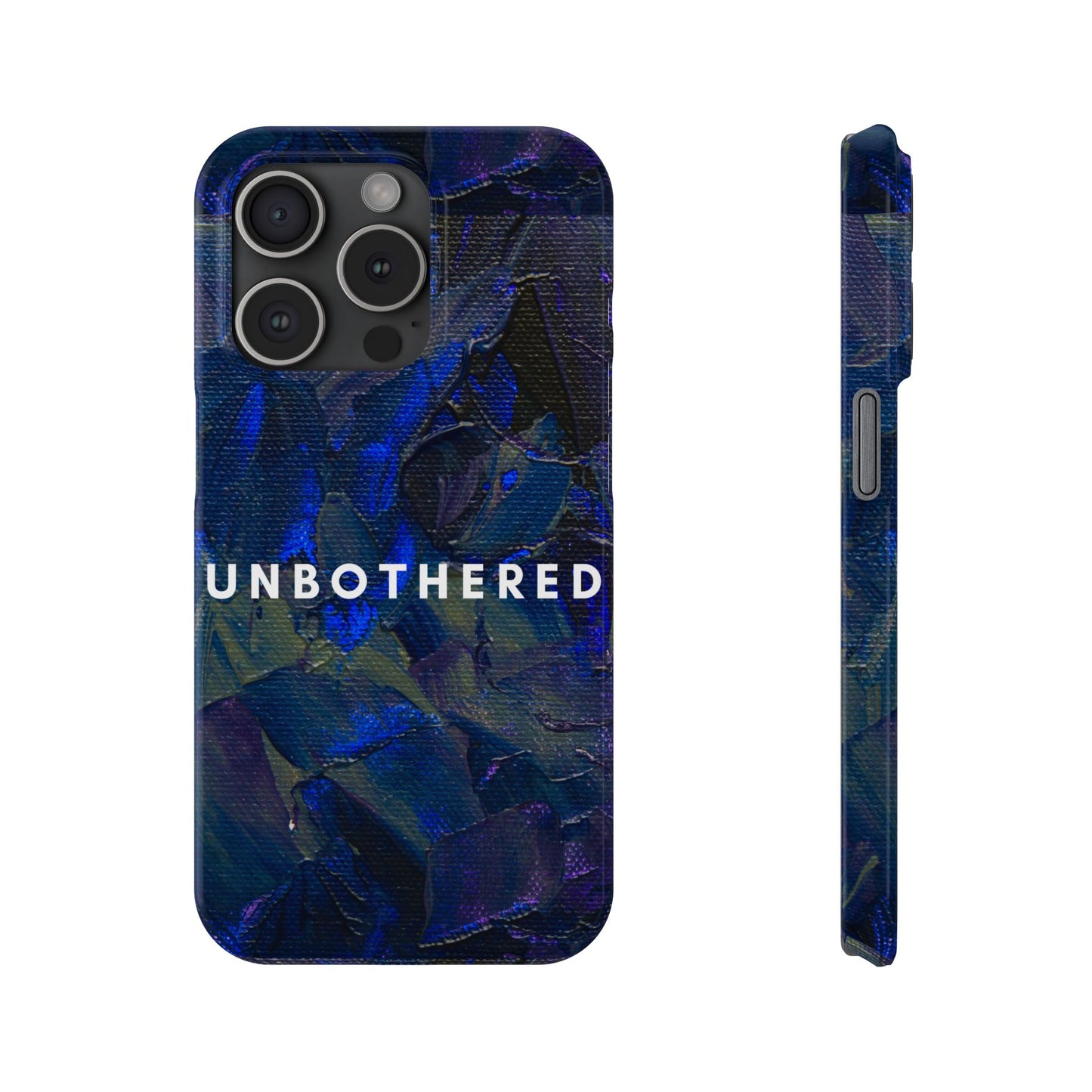 Unbothered Slim Phone Case - Stylish Accessory for Trendsetters, Gift for Minimalists, Phone Protector