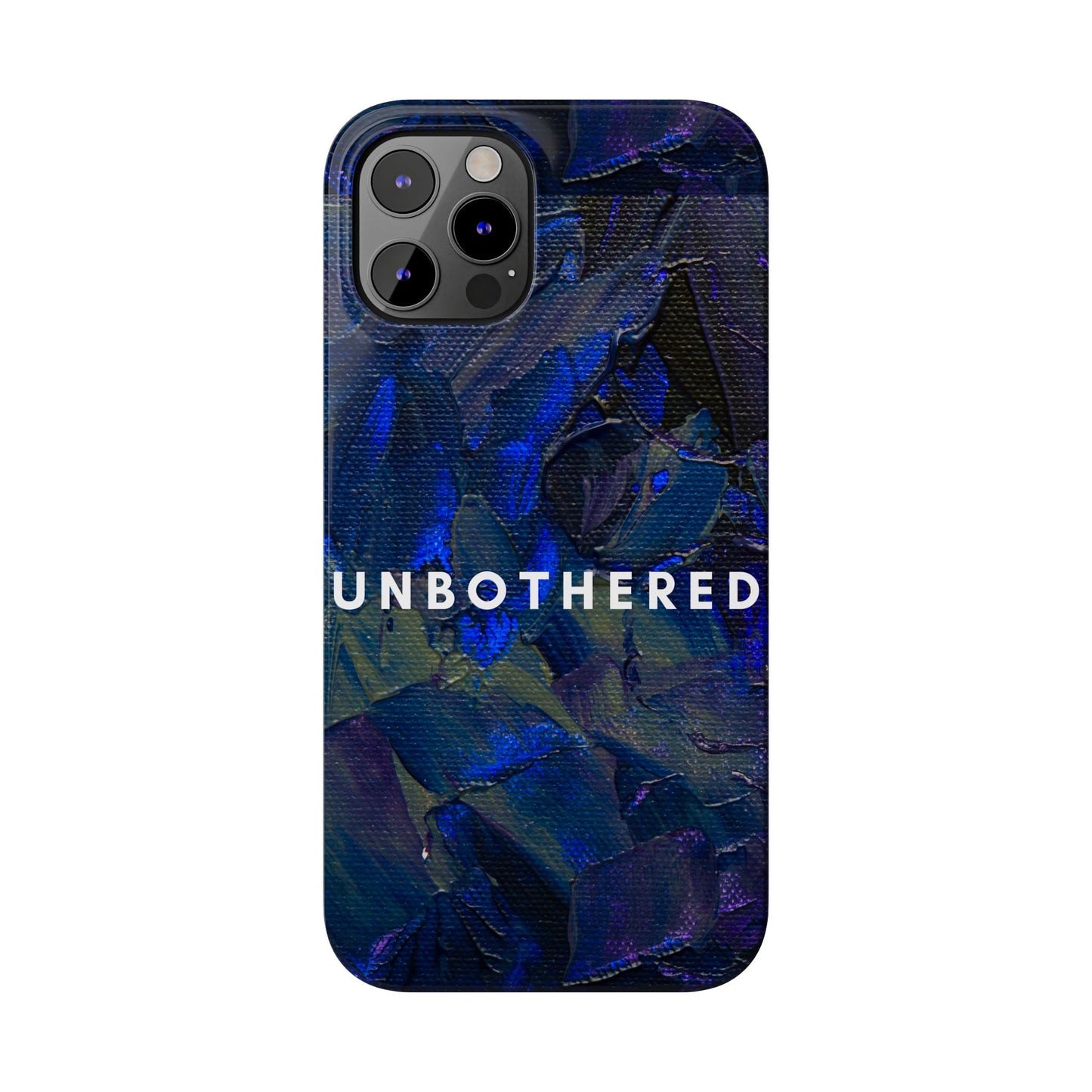 Unbothered Slim Phone Case - Stylish Accessory for Trendsetters, Gift for Minimalists, Phone Protector