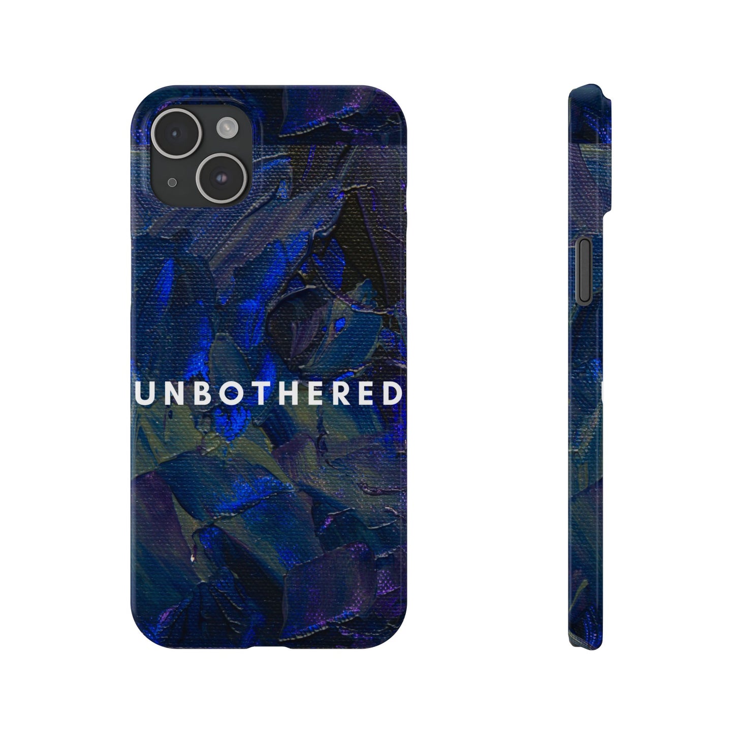 Unbothered Slim Phone Case - Stylish Accessory for Trendsetters, Gift for Minimalists, Phone Protector