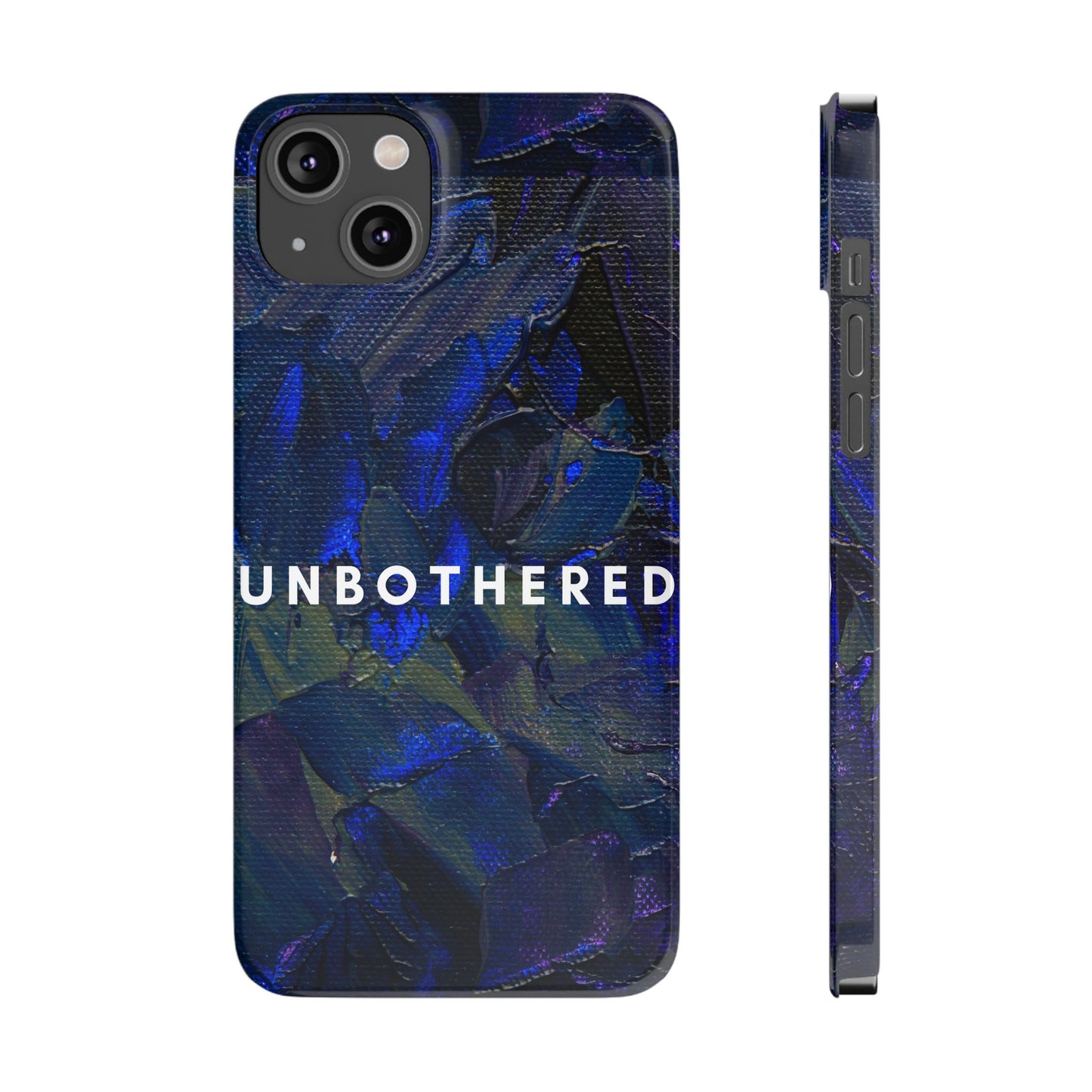 Unbothered Slim Phone Case - Stylish Accessory for Trendsetters, Gift for Minimalists, Phone Protector