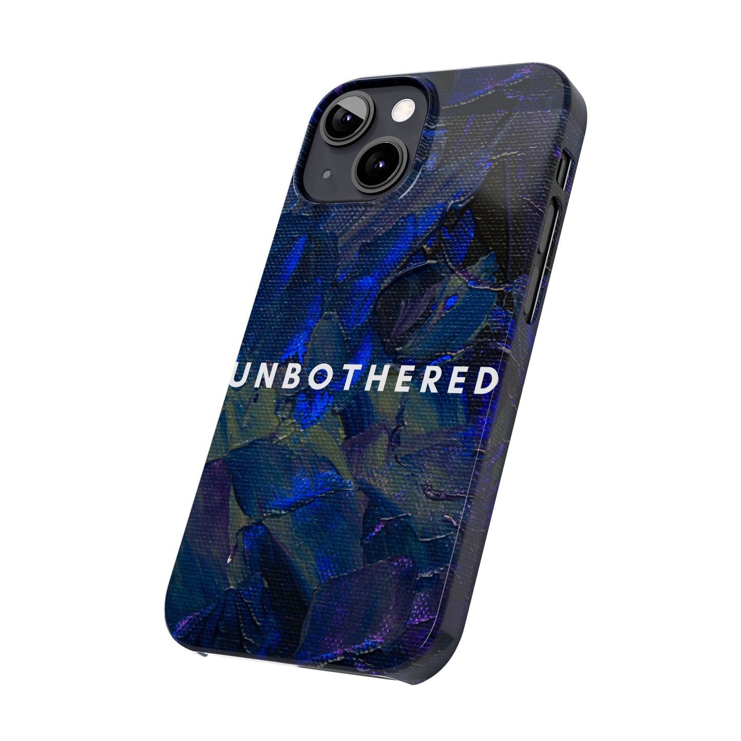 Unbothered Slim Phone Case - Stylish Accessory for Trendsetters, Gift for Minimalists, Phone Protector