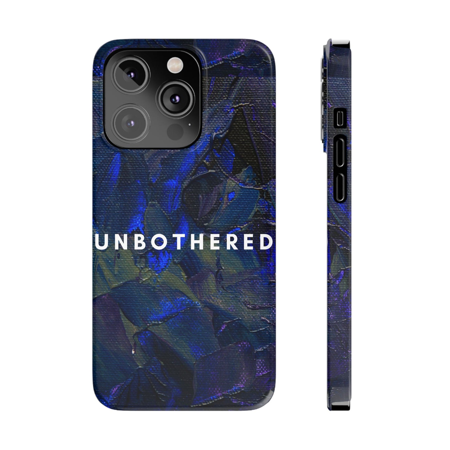 Unbothered Slim Phone Case - Stylish Accessory for Trendsetters, Gift for Minimalists, Phone Protector